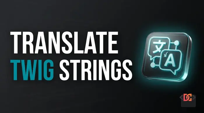 How to Translate Strings in Drupal Twig Templates: A Complete Guide